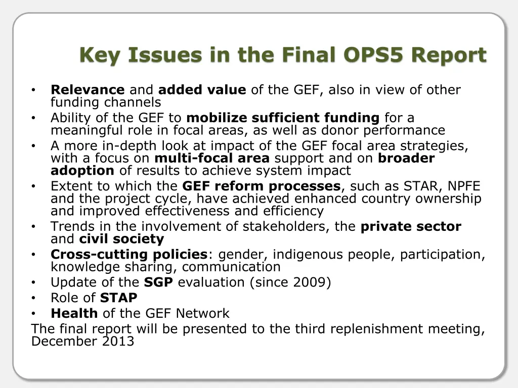 key issues in the final ops5 report