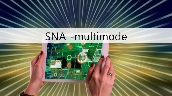 sna multimode