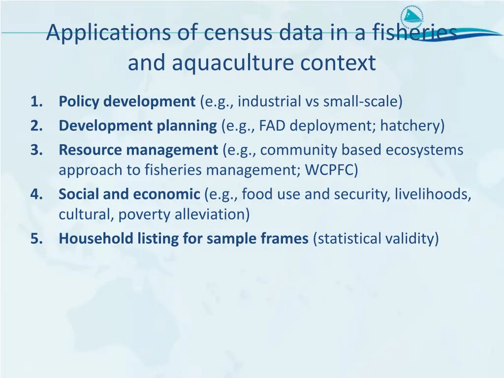 applications of census data in a fisheries
