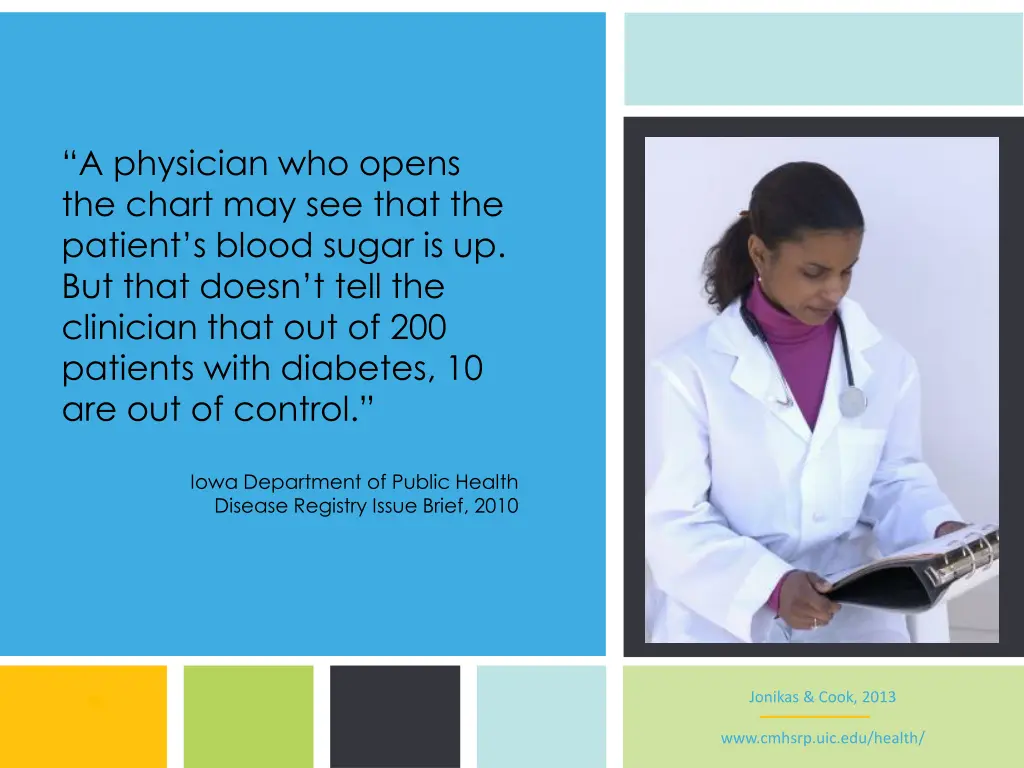 a physician who opens the chart may see that