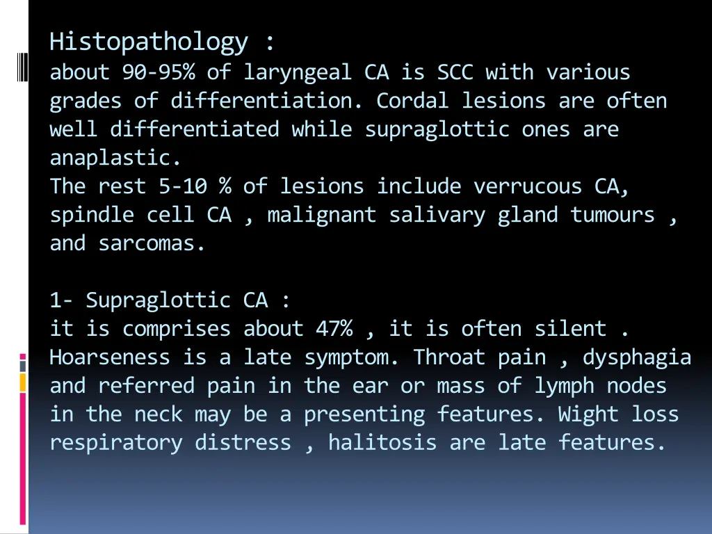 histopathology about 90 95 of laryngeal