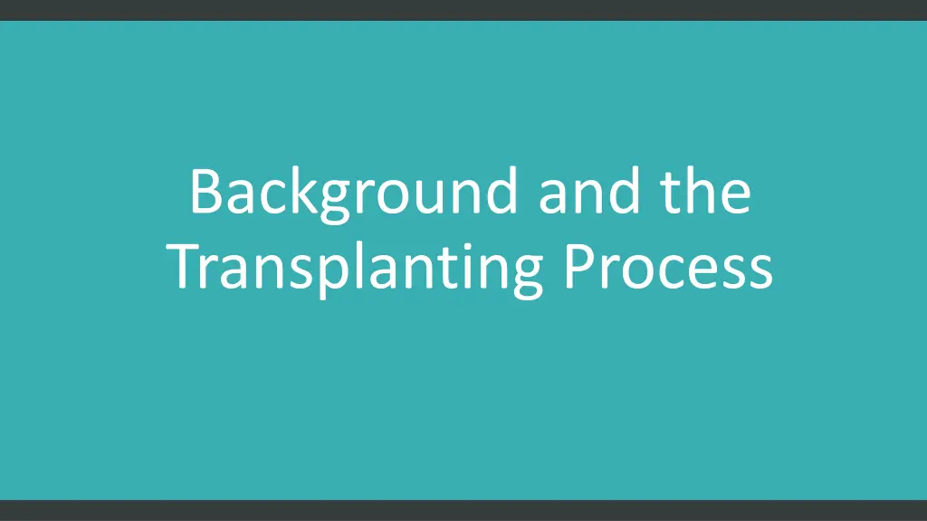 background and the transplanting process