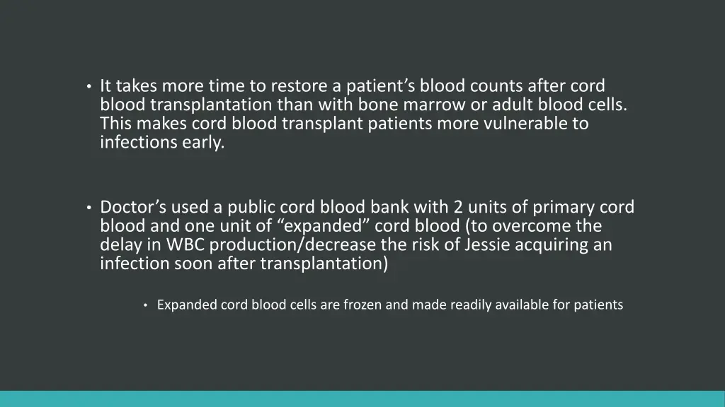 it takes more time to restore a patient s blood