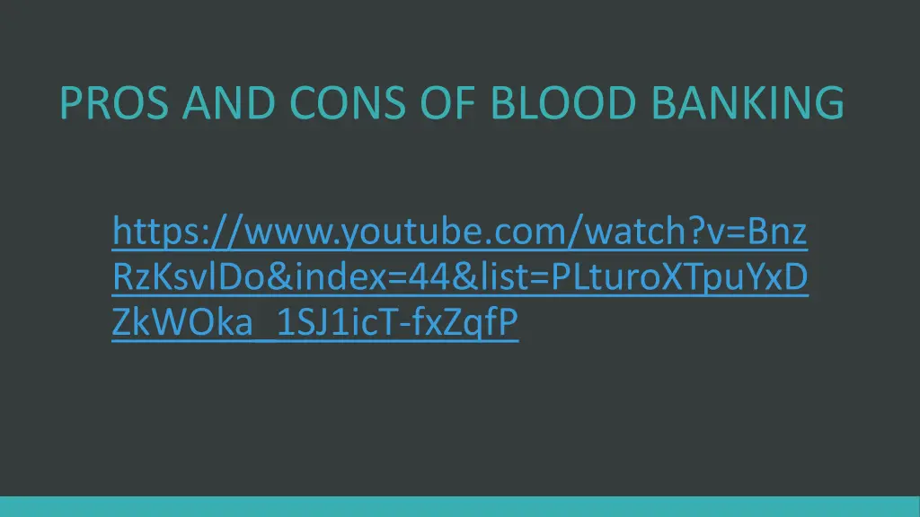 pros and cons of blood banking