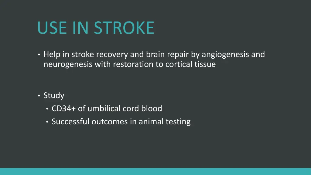 use in stroke