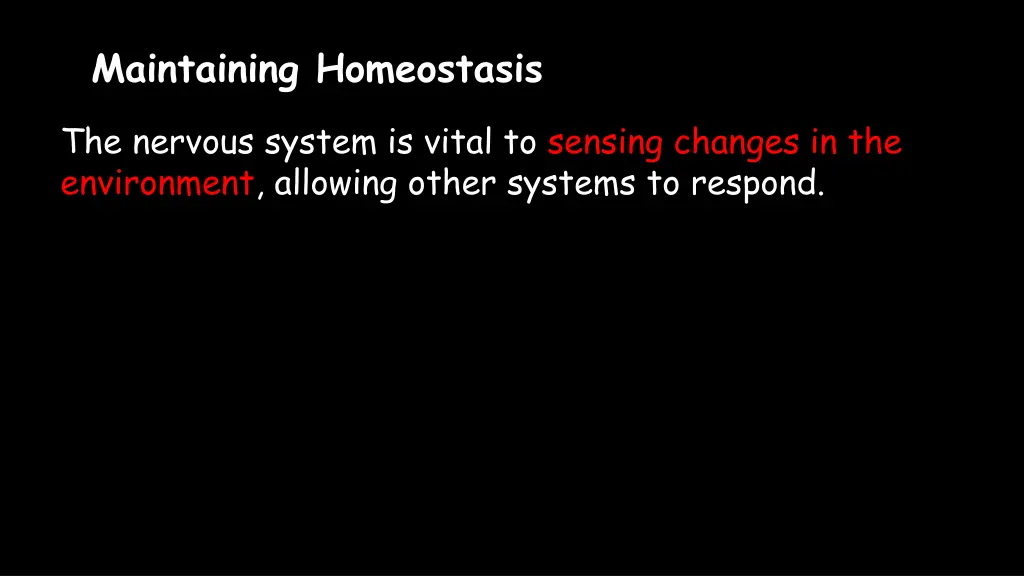maintaining homeostasis