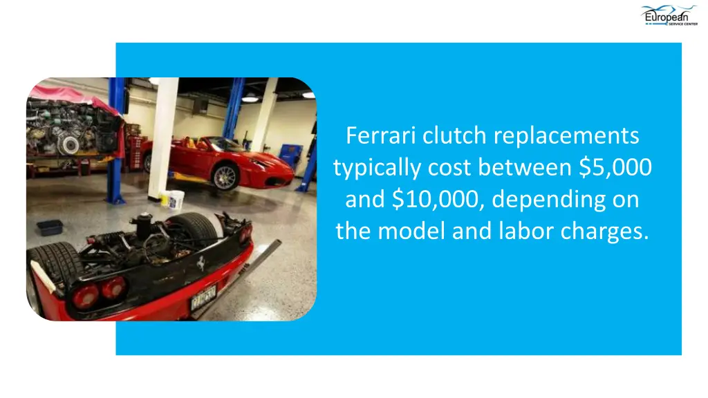 ferrari clutch replacements typically cost