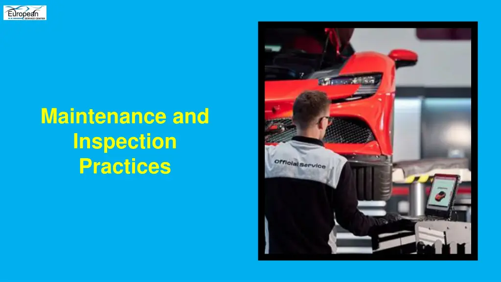 maintenance and inspection practices