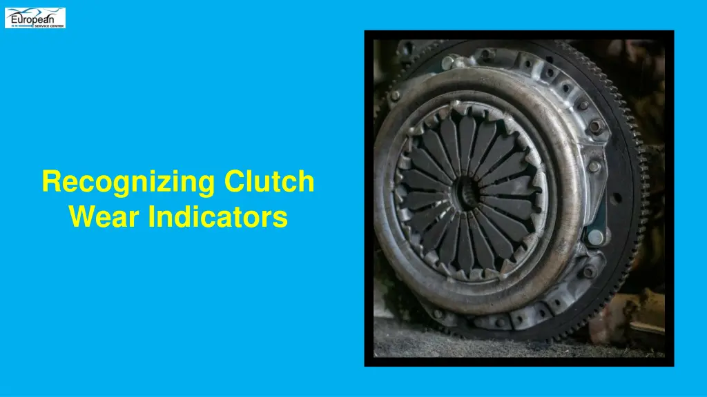 recognizing clutch wear indicators