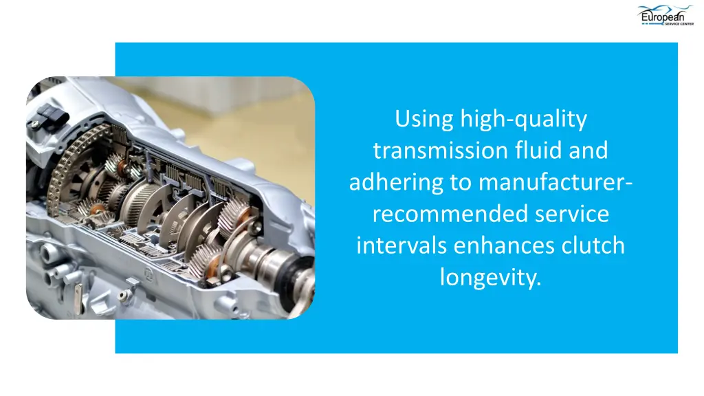 using high quality transmission fluid