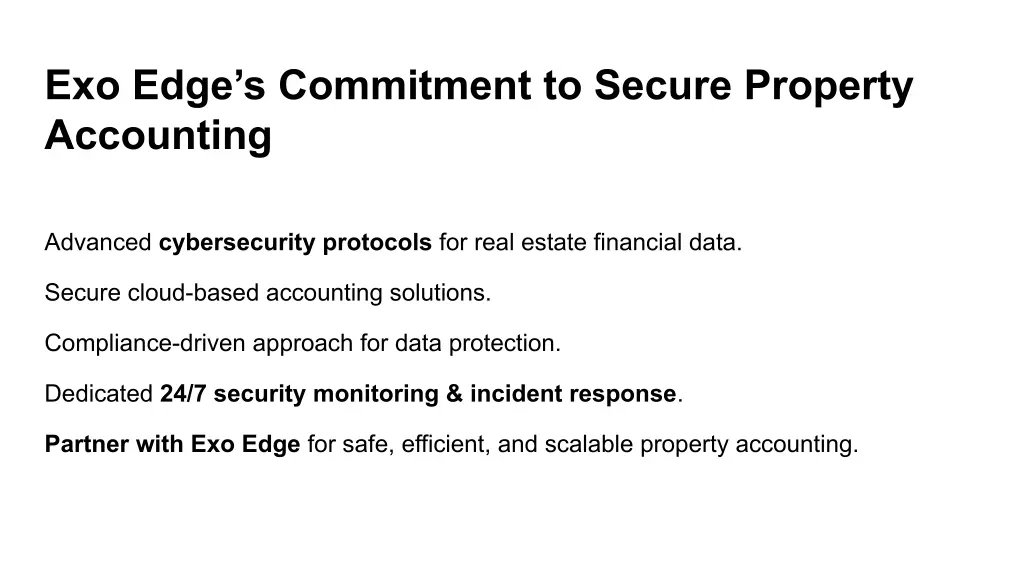 exo edge s commitment to secure property