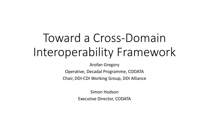 toward a cross domain interoperability framework