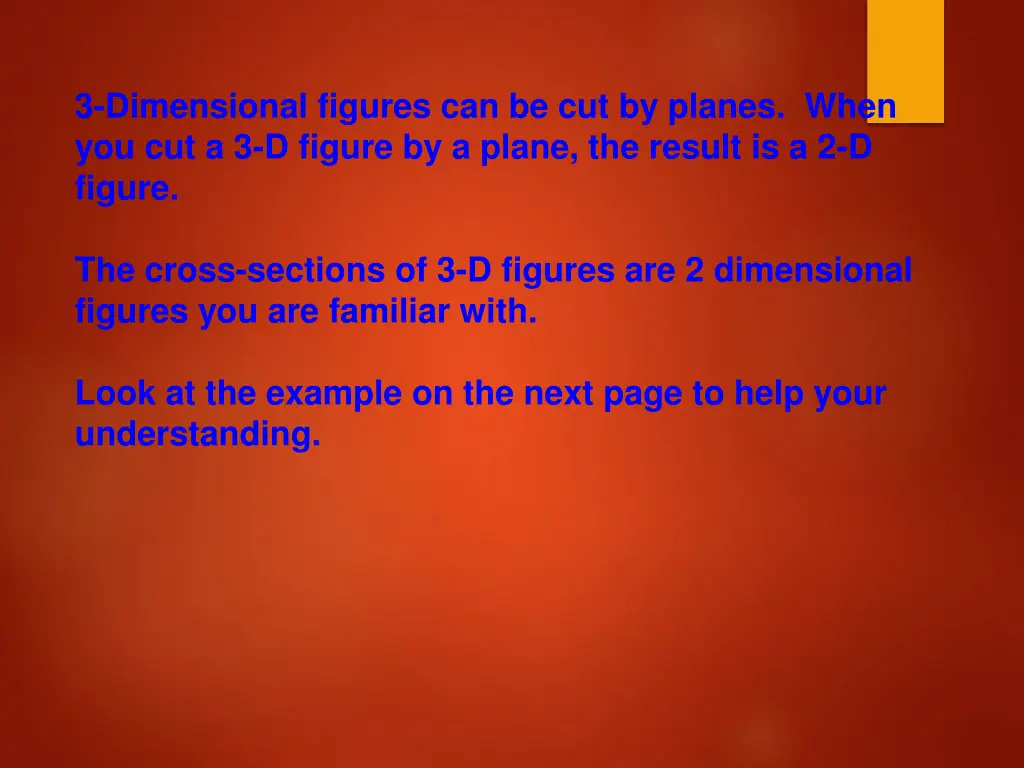 3 dimensional figures can be cut by planes when