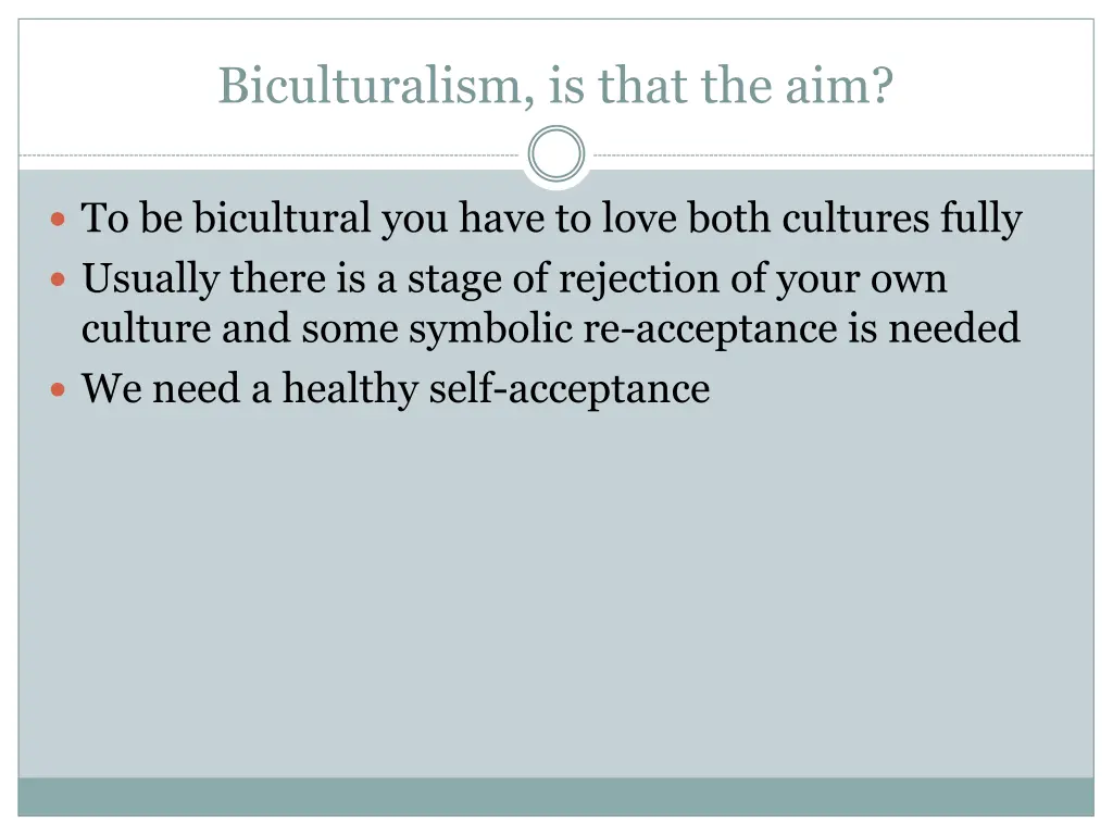 biculturalism is that the aim