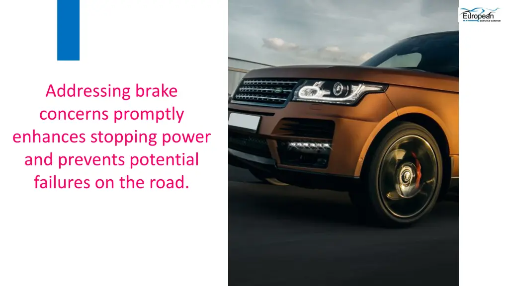 addressing brake concerns promptly enhances