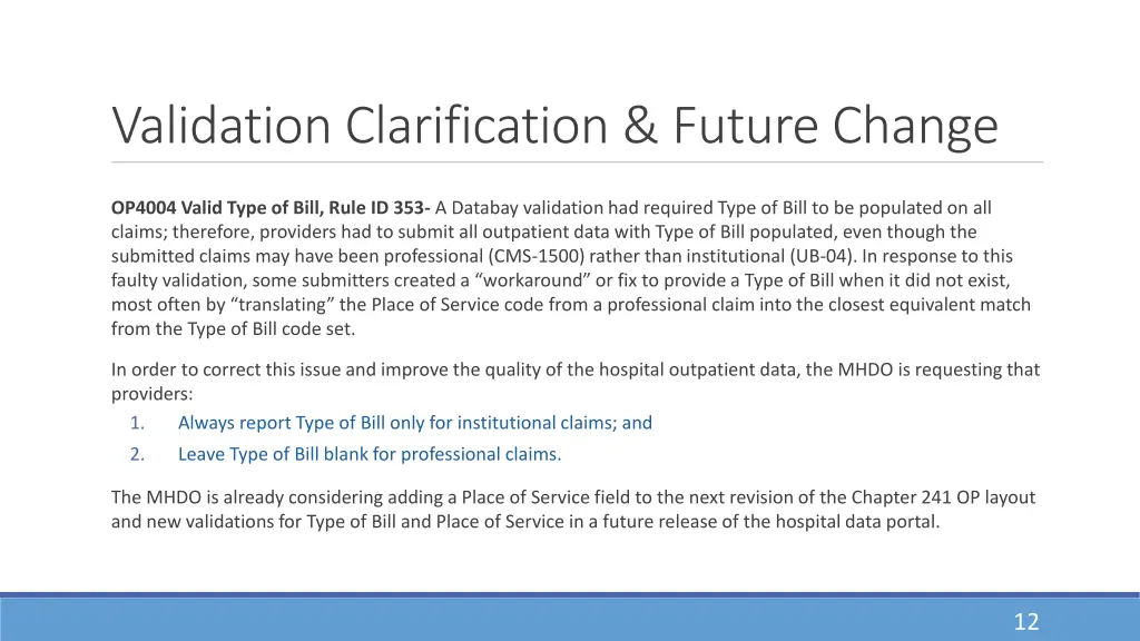 validation clarification future change
