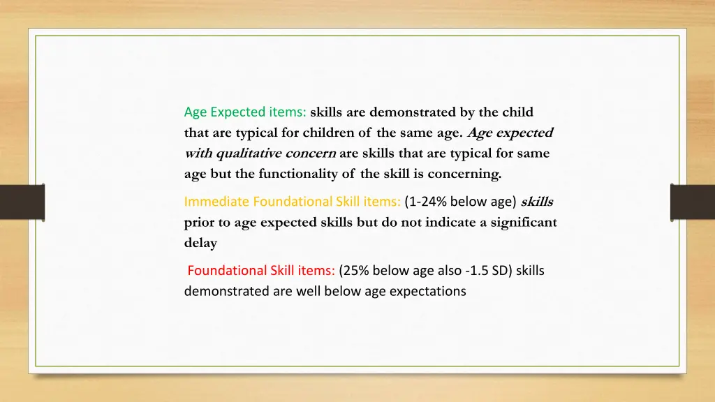 age expected items skills are demonstrated