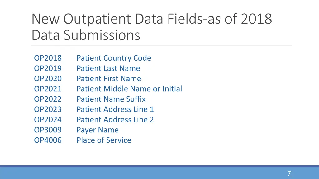 new outpatient data fields as of 2018 data