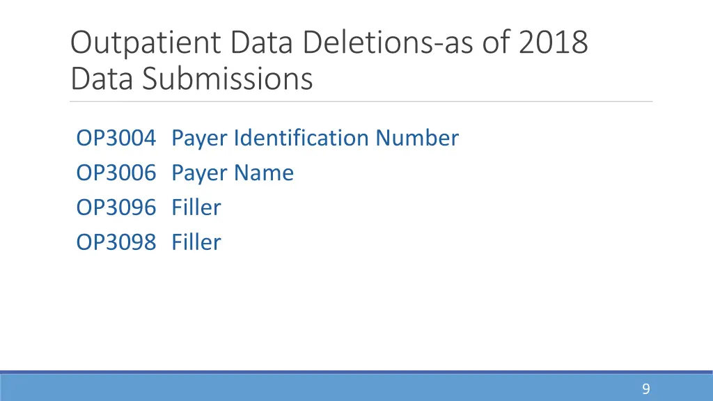 outpatient data deletions as of 2018 data