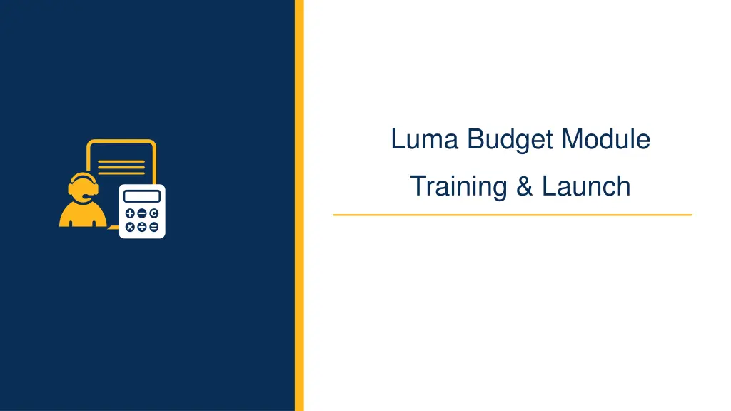 luma budget module