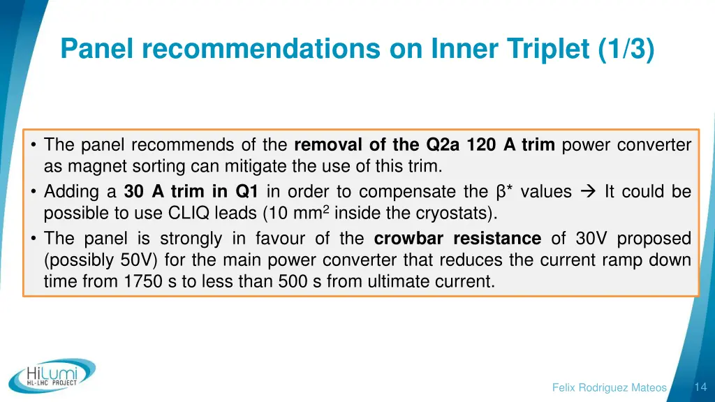 panel recommendations on inner triplet 1 3