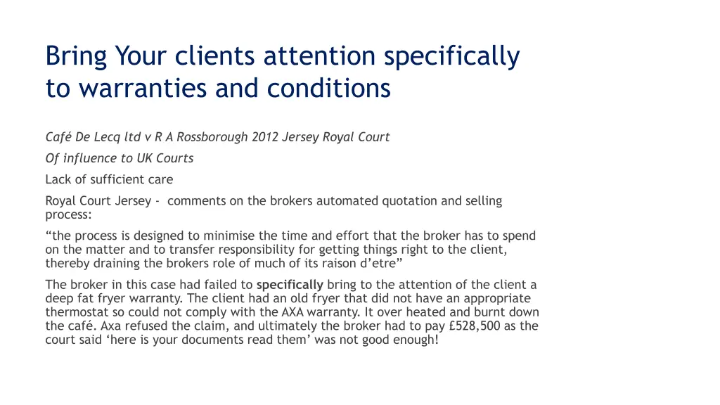 bring your clients attention specifically