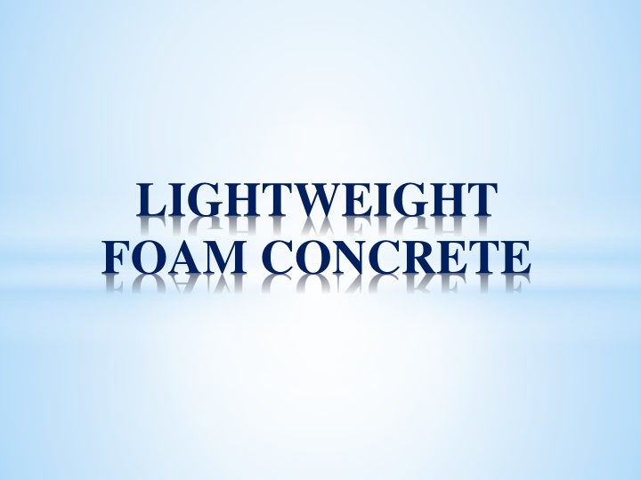 lightweight foam concrete