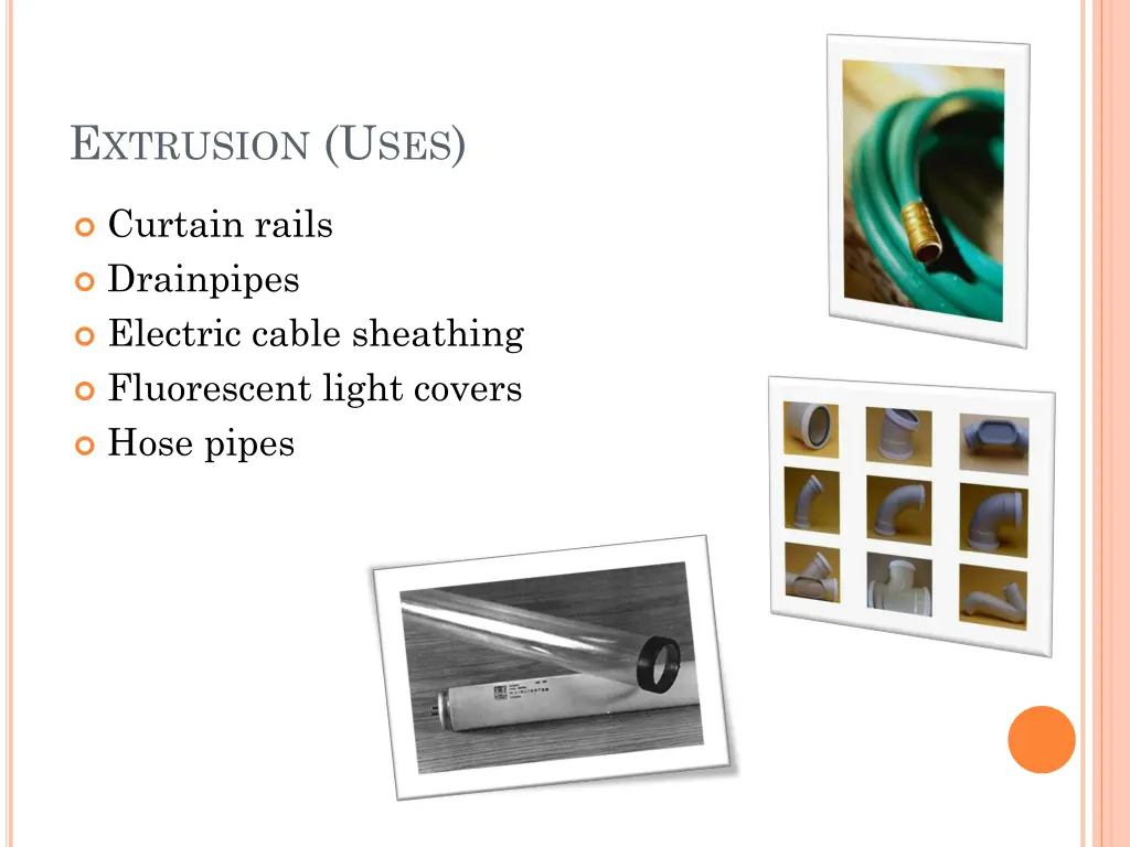 e xtrusion u ses