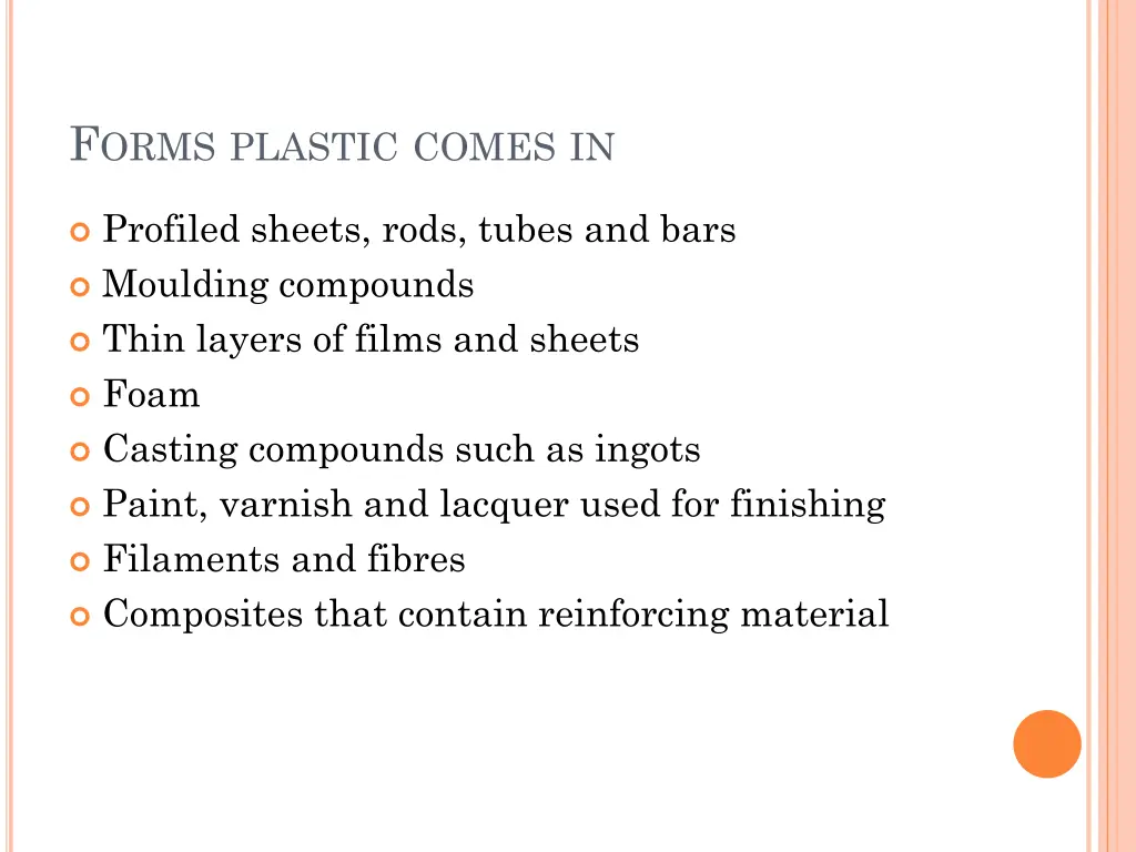 f orms plastic comes in