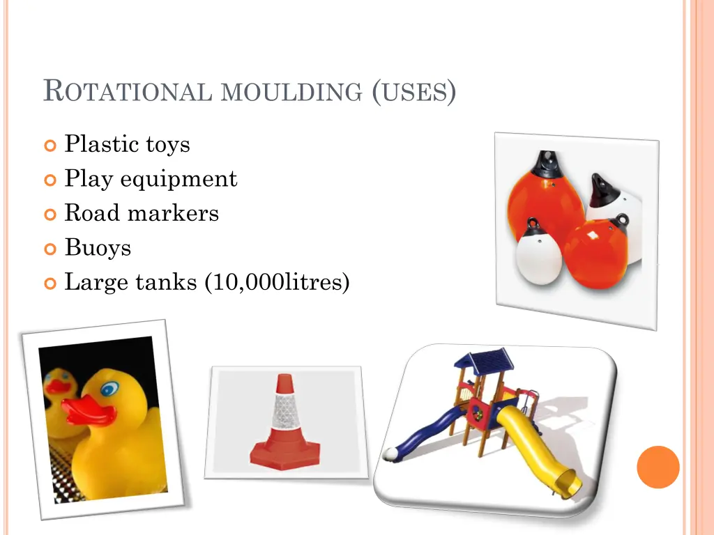 r otational moulding uses