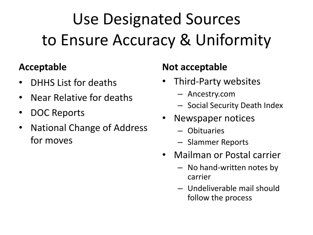 use designated sources to ensure accuracy