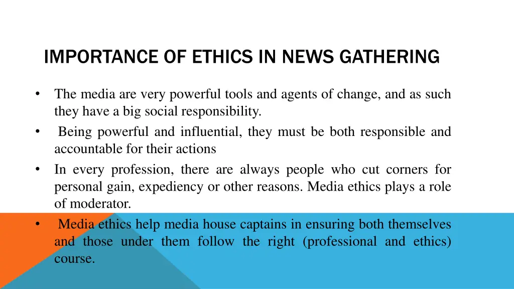 importance of ethics in news gathering