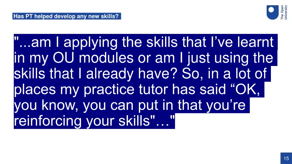 has pt helped develop any new skills