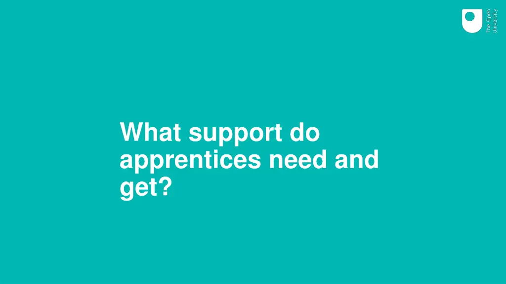 what support do apprentices need and get