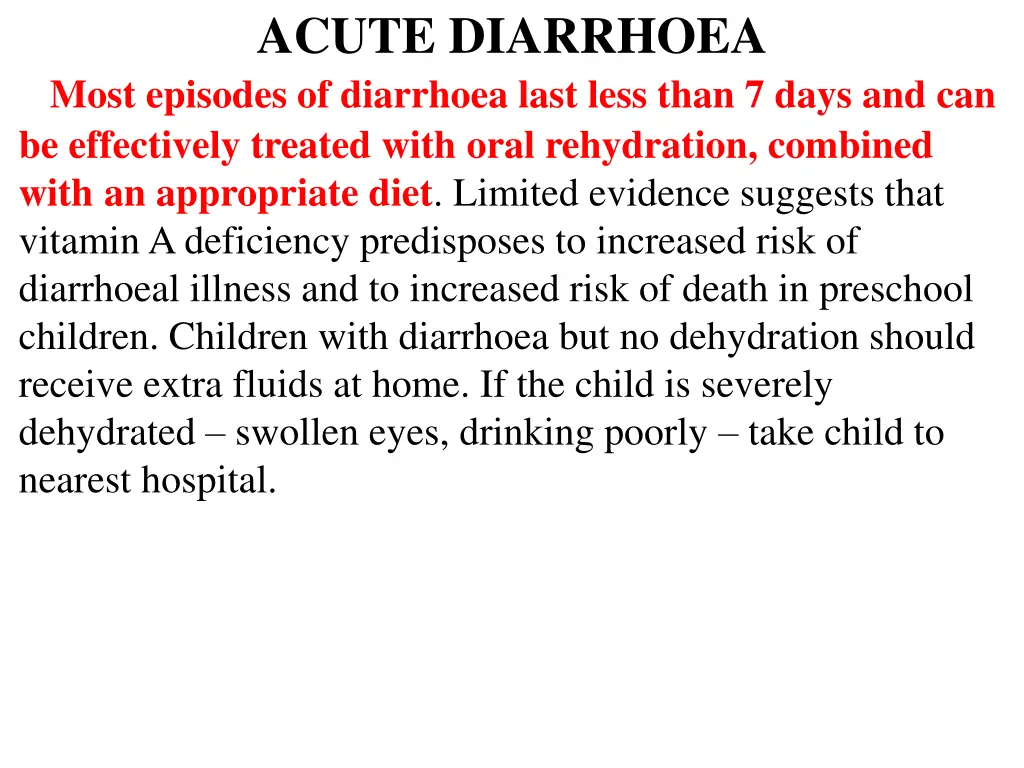 acute diarrhoea most episodes of diarrhoea last