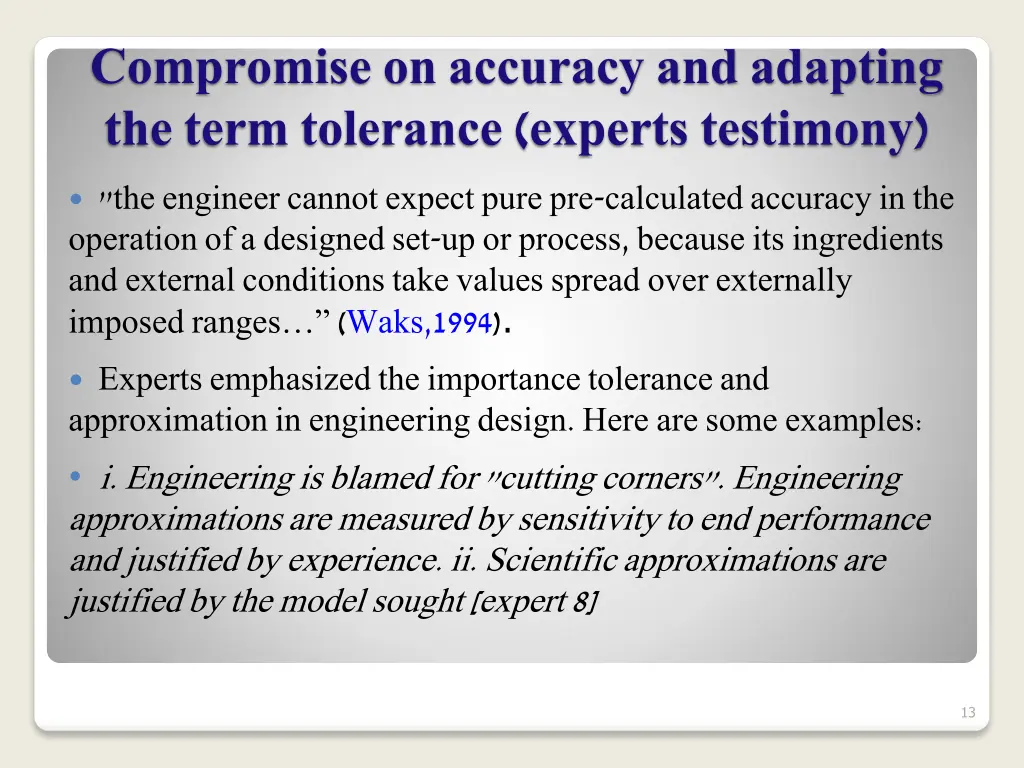 compromise on accuracy and adapting the term