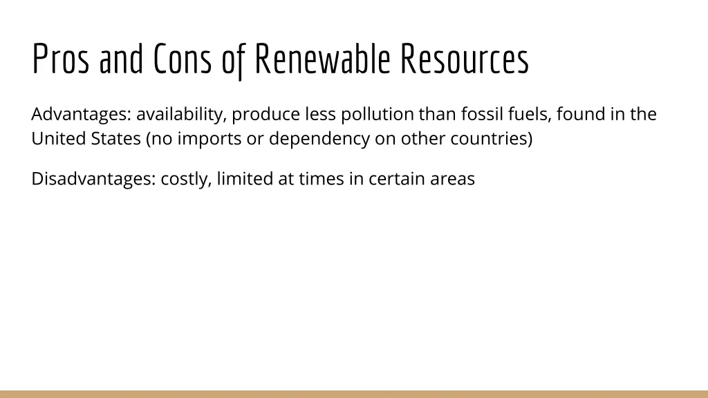 pros and cons of renewable resources