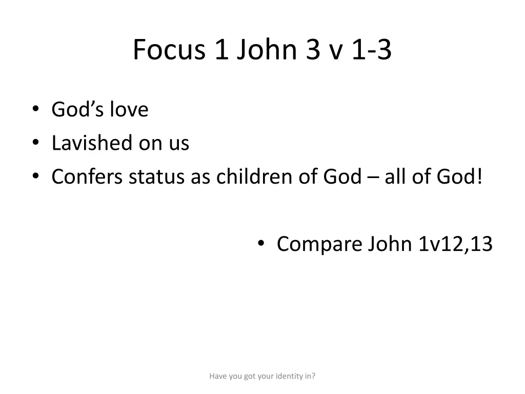 focus 1 john 3 v 1 3
