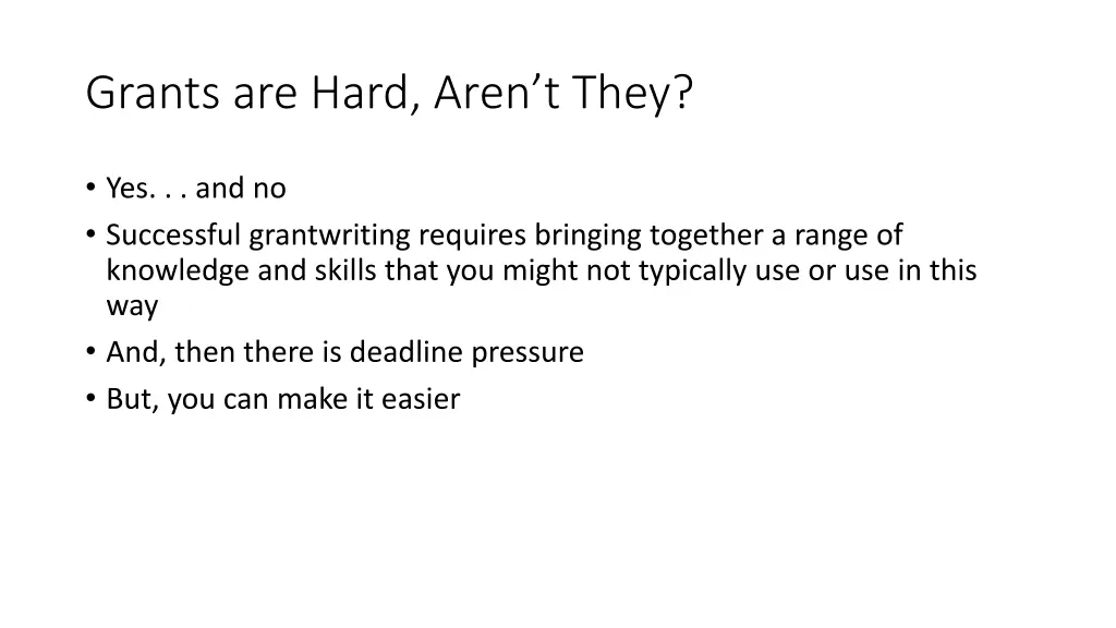 grants are hard aren t they