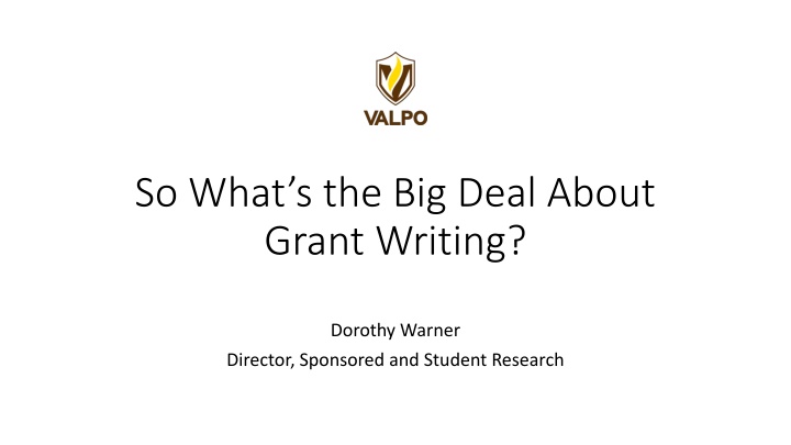 so what s the big deal about grant writing