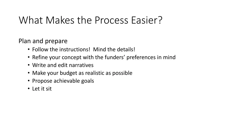 what makes the process easier 1