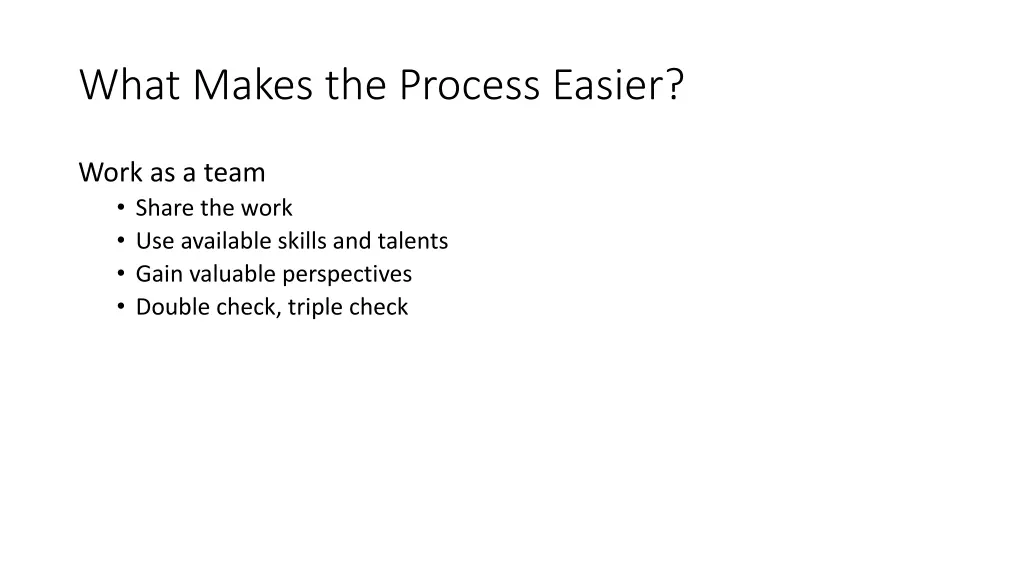 what makes the process easier 2
