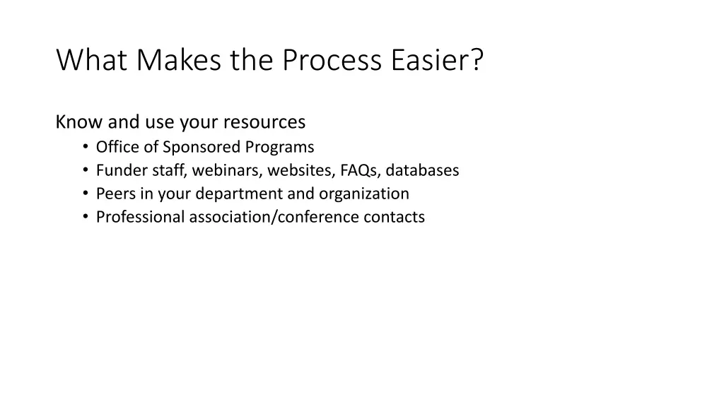 what makes the process easier 3