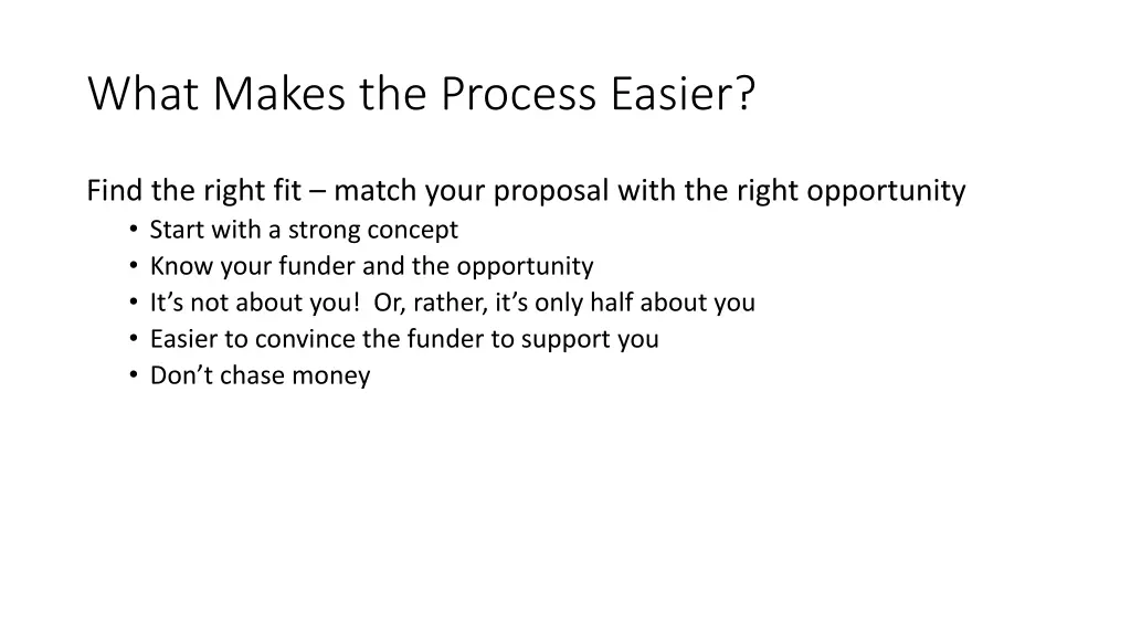 what makes the process easier