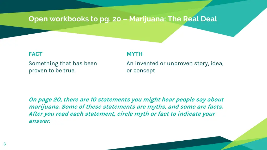 open workbooks to pg 20 marijuana the real deal