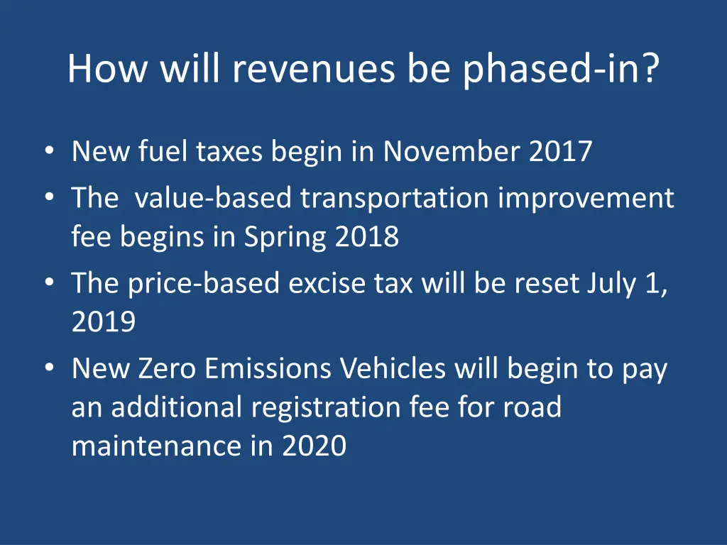 how will revenues be phased in
