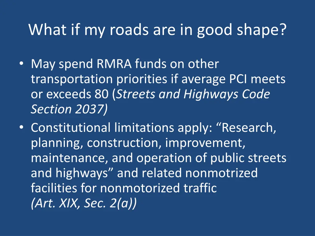 what if my roads are in good shape