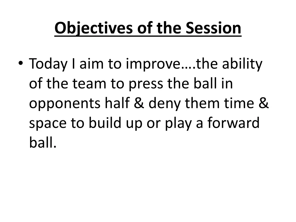 objectives of the session