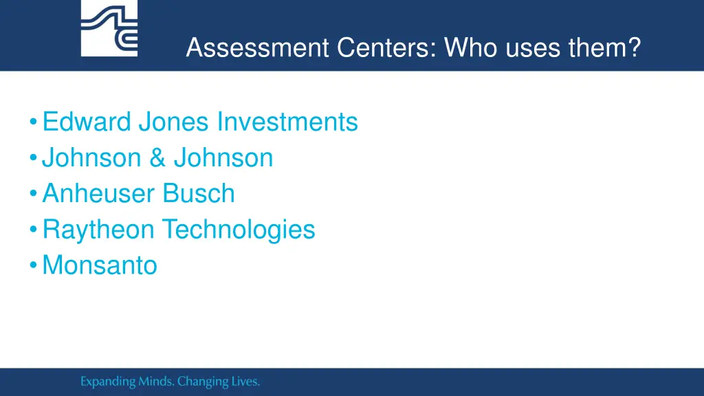 assessment centers who uses them
