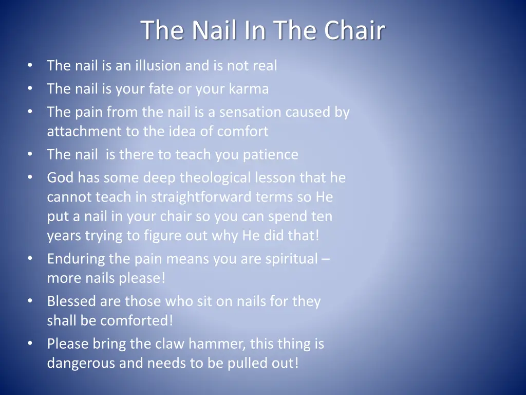 the nail in the chair